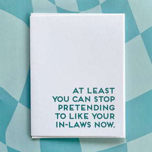 Pretending To Like Your In-Laws Greeting Card