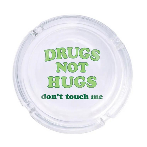 Don't Touch Me Glass Ashtray