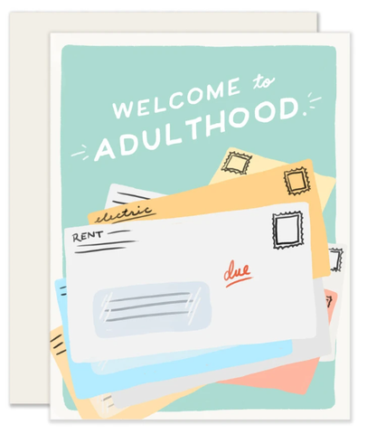 Welcome To Adulthood Greeting Card