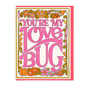 You're My Love Bug Greeting Card