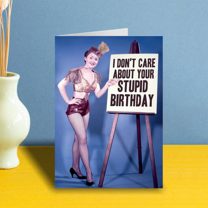 Stupid Birthday Greeting Card