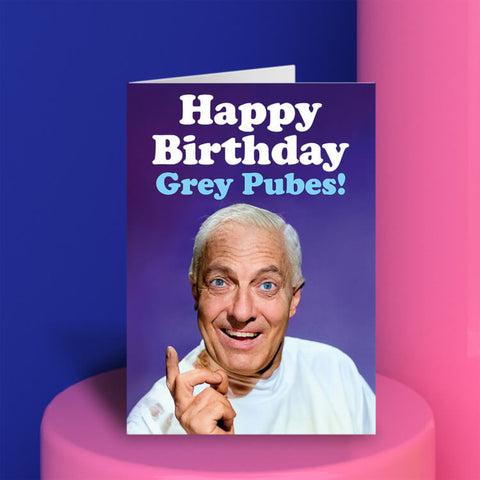 Happy Birthday Grey P*bes Greeting Card