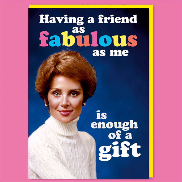 Fabulous Friend Birthday Greeting Card