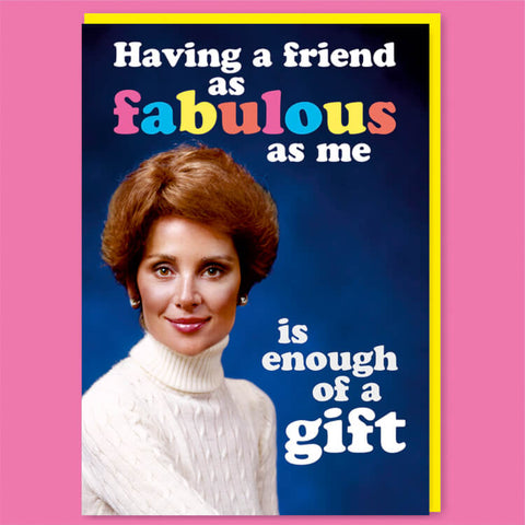 Fabulous Friend Birthday Greeting Card