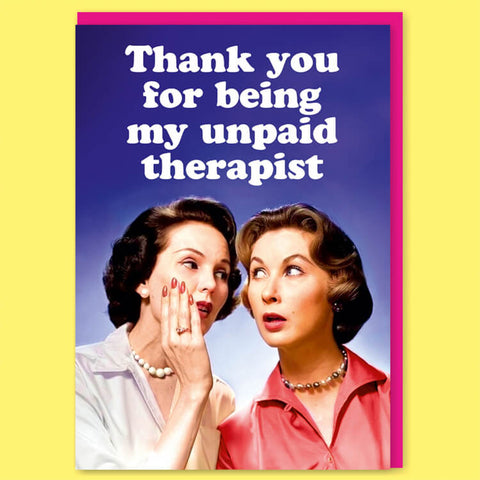 Unpaid Therapist Greeting Card