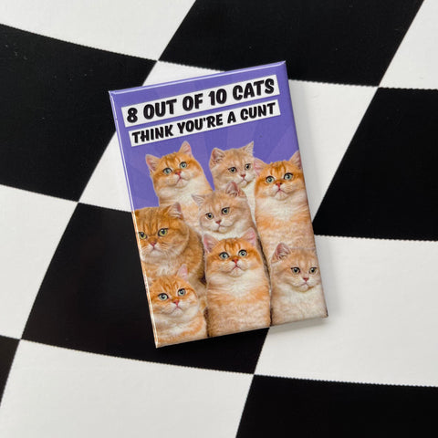 8 Out Of 10 Cats Magnet