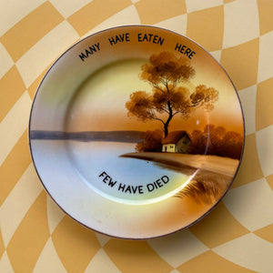 Many Have Eaten Here Vintage Plate