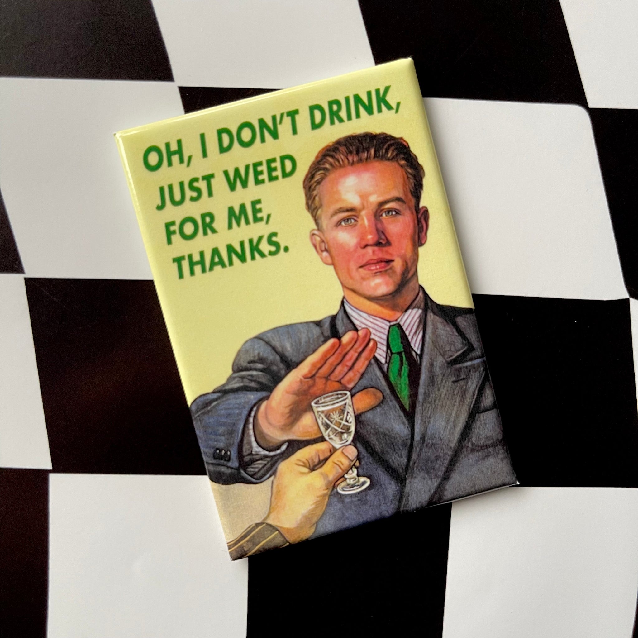 I Don't Drink Magnet