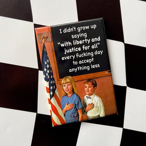 Liberty And Justice For All Magnet