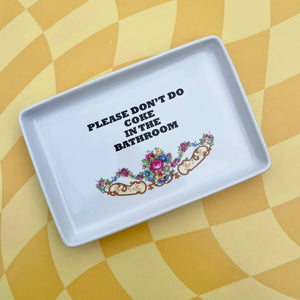 Please Don't Do Coke Dish