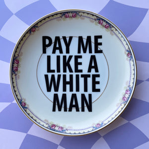 Pay Me Vintage Plate