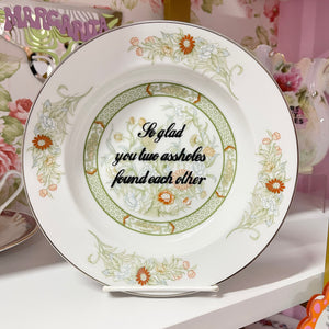 So Glad You Two A**holes Vintage Bowl