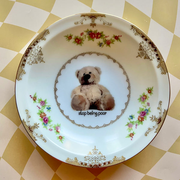 Stop Being Poor Vintage Mini Bowl