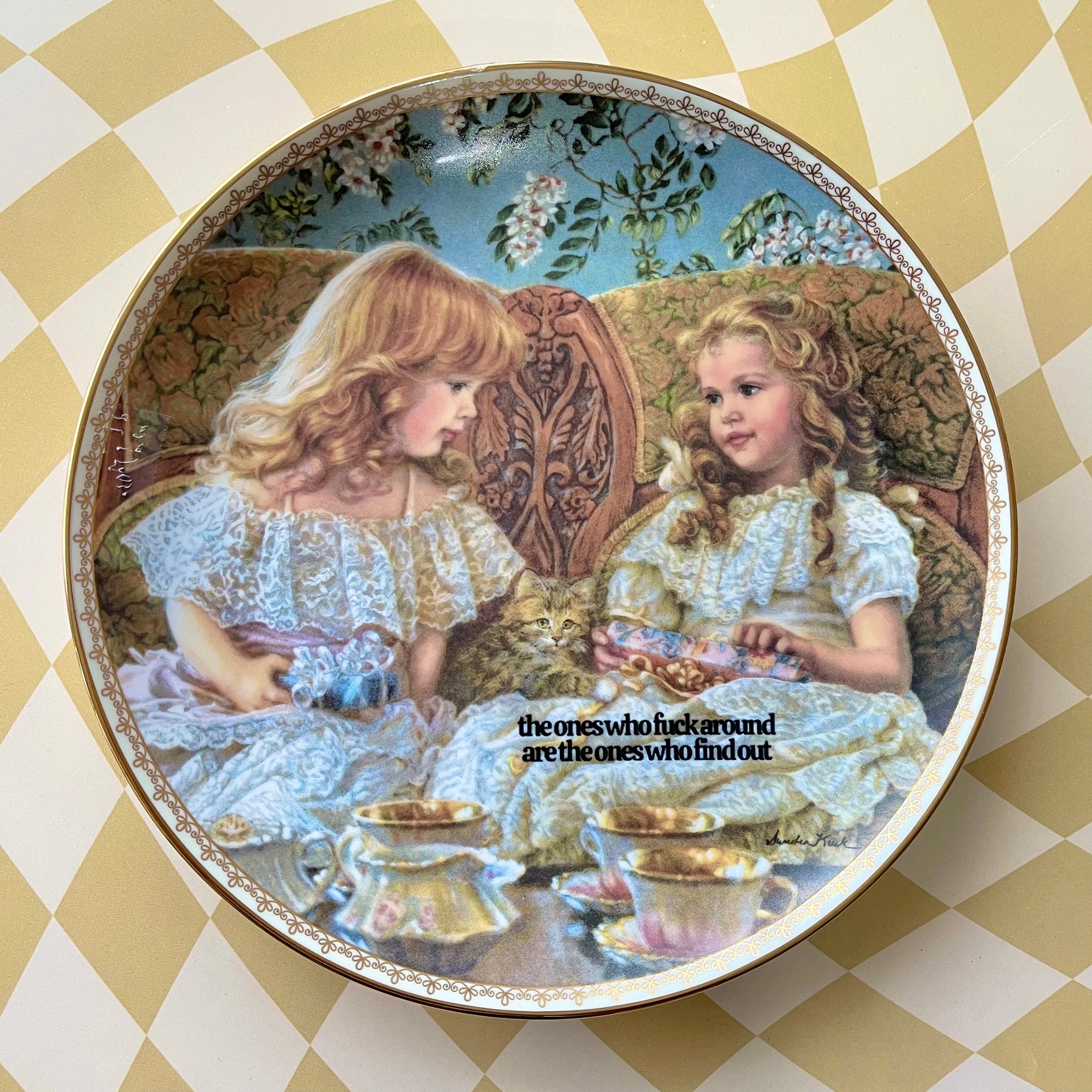 The Ones Who F*ck Around Are The Ones Who Find Out Vintage Plate