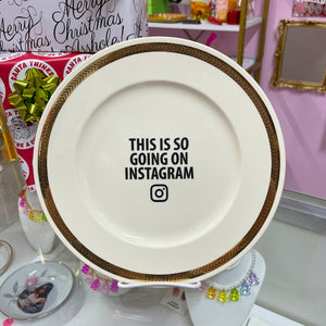 This Is So Going On Instagram Vintage Plate
