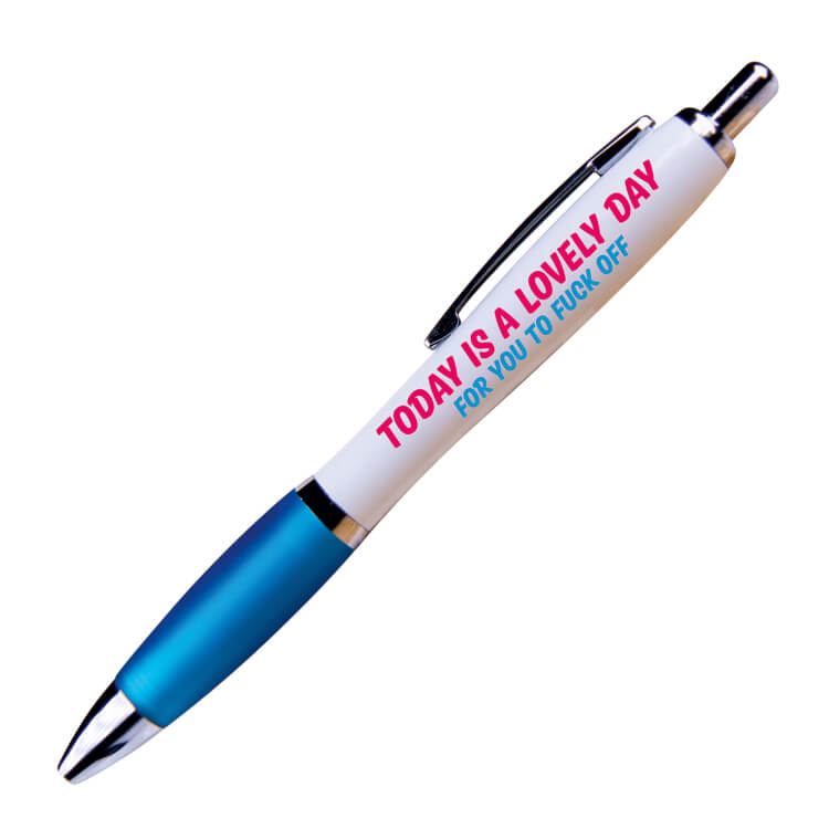Today Is A Lovely Day Pen