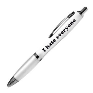I Hate Everyone Pen