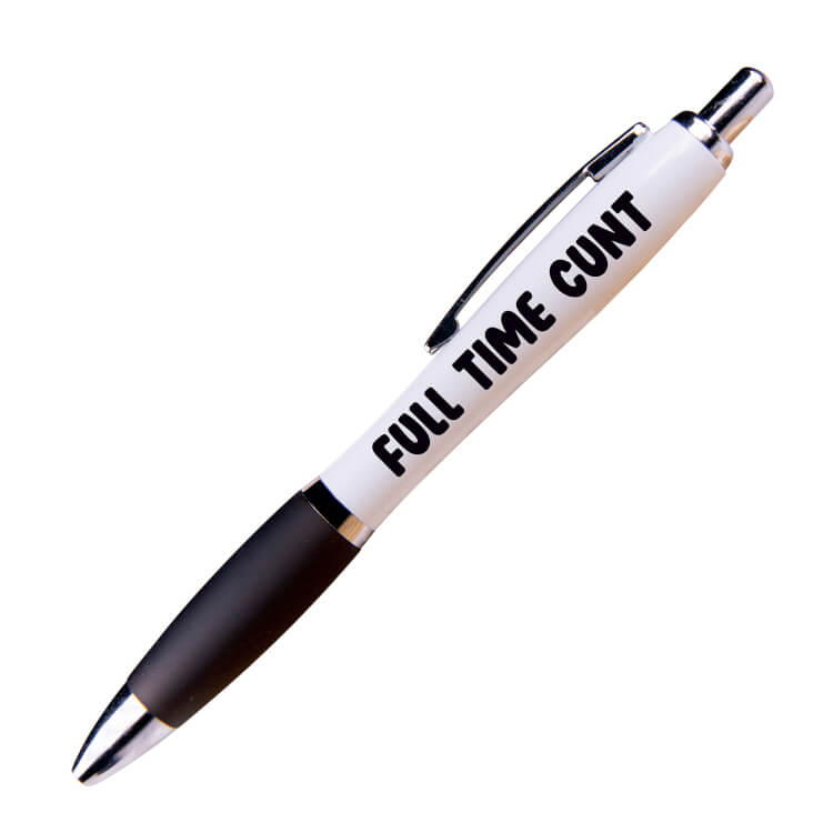 Full Time C*nt Pen