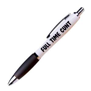 Full Time C*nt Pen