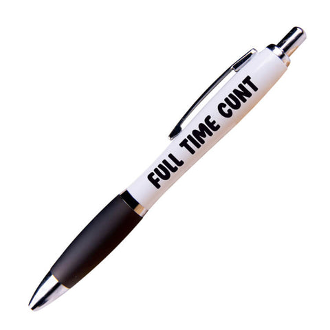 Full Time C*nt Pen