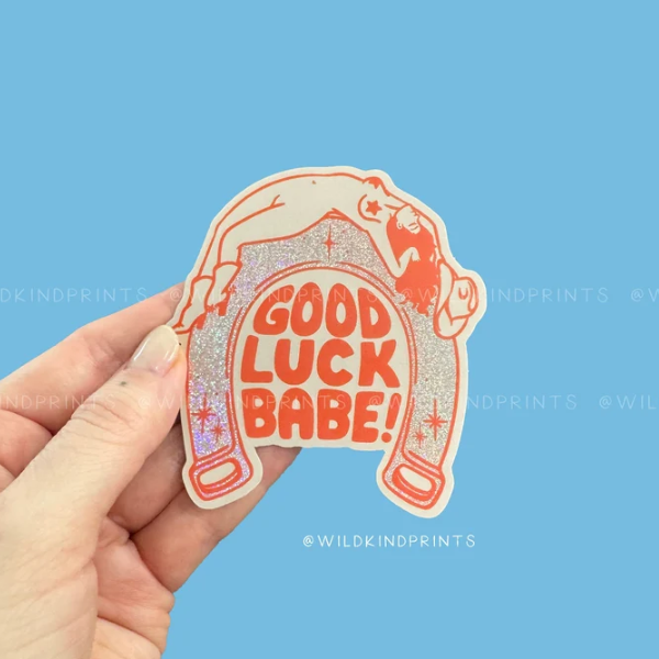 Good Luck Babe Sticker