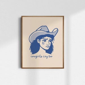 Cowgirls Cry Too Mini Print