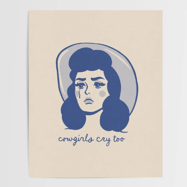 Cowgirls Cry Too Mini Print