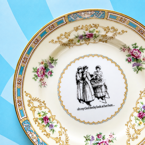 Oh My God Becky Vintage Plate