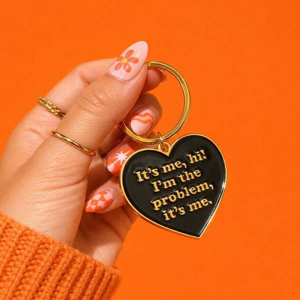 I'm The Problem Keychain