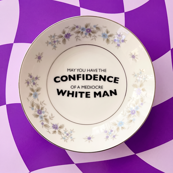 May You Have The Confidence Vintage Mini Bowl 5"