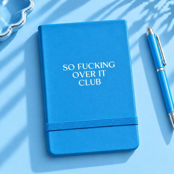 So F*cking Over It Club Pocket Journal