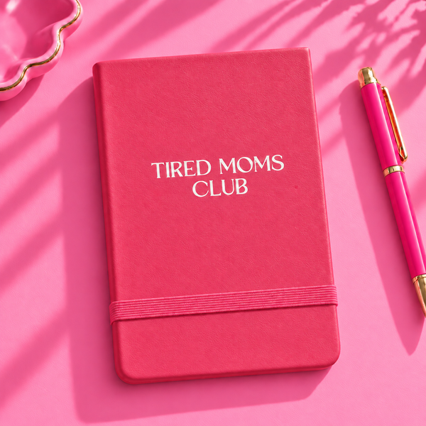 Tired Moms Club Pocket Journal