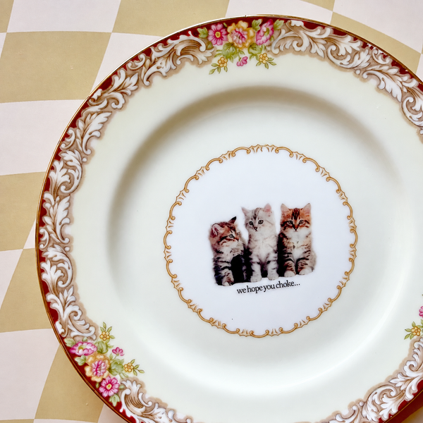 We Hope You Choke Vintage Plate 6"