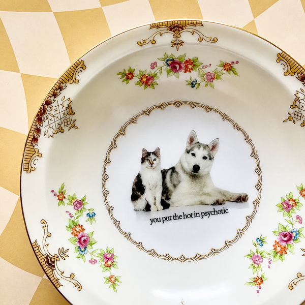 You Put The Hot In Psychotic Vintage Mini Bowl