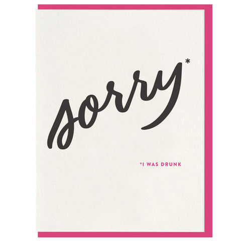 Sorry I Was Drunk Greeting Card