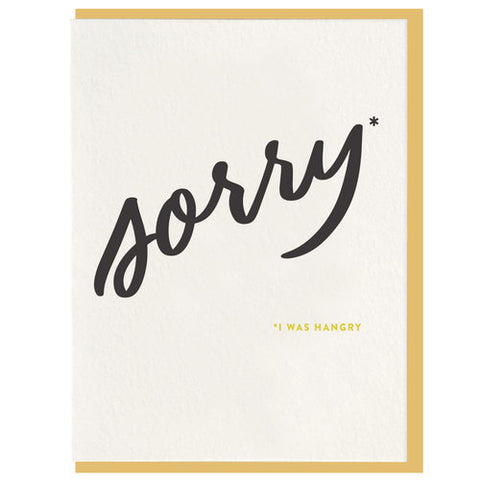 Sorry I Was Hangry Greeting Card