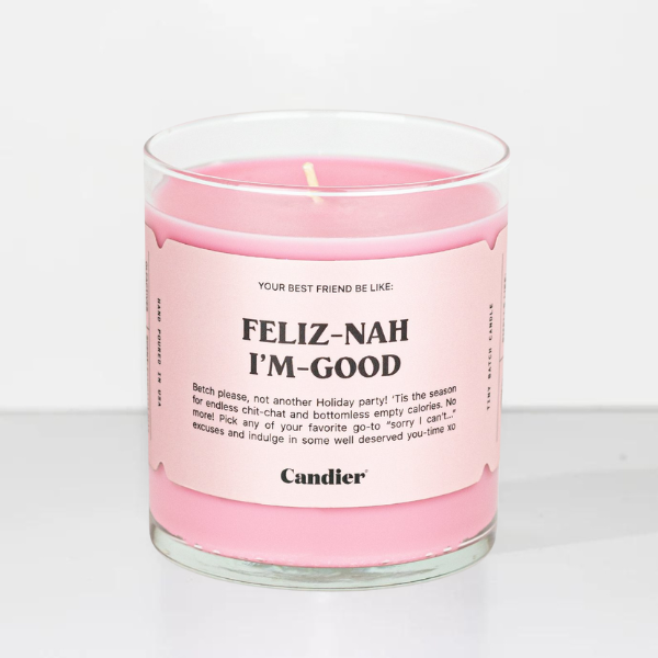 Feliz Nah I'm Good 9oz Candle