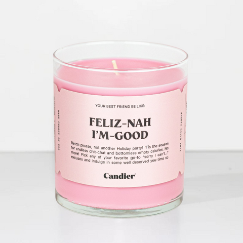 Feliz Nah I'm Good 9oz Candle