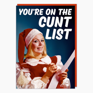 You're On The C**t List Christmas Greeting Card