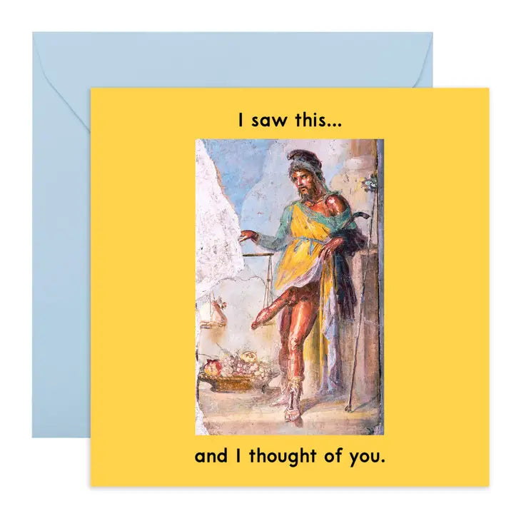 I Saw This And Thought Of You Greeting Card