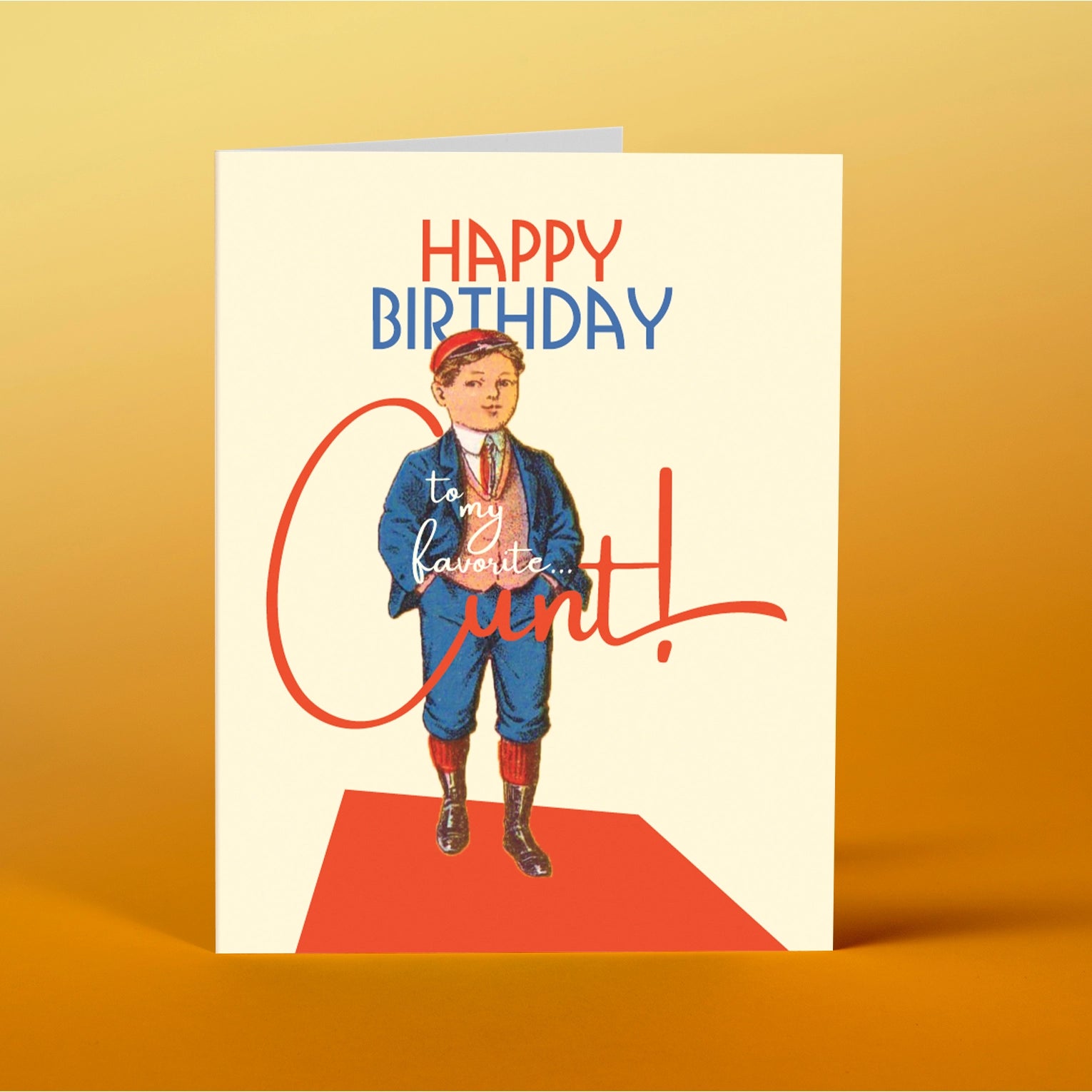 Happy Birthday To My Favorite C*nt Greeting Card