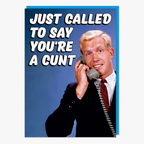 Just Called To Say Greeting Card