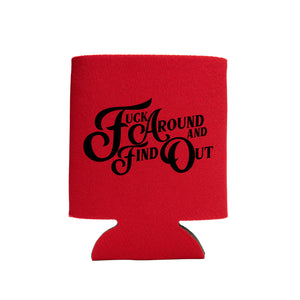 F Around And Find Out Koozie