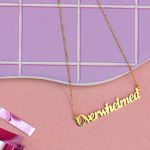 Overwhelmed Necklace