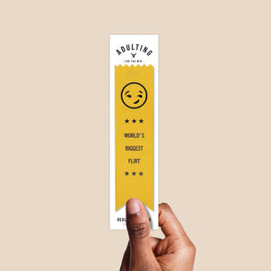 World's Biggest Flirt - Adulting Award Ribbon